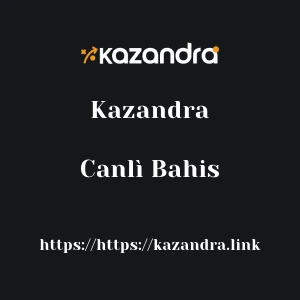 Kazandra Canlì Bahis